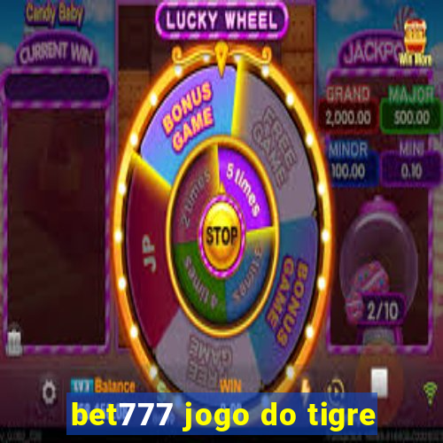 bet777 jogo do tigre